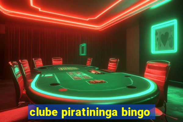 clube piratininga bingo